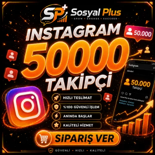  Instagram 50.000 Takipçi - Garantili - Etkileşimini Güçlendir